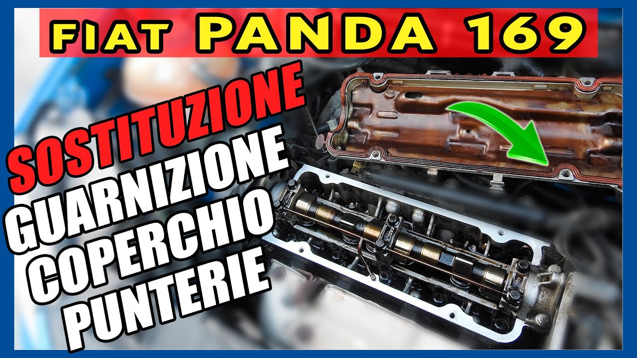 Sostituire la Guarnizione Coperchio Punterie Panda 169 con 8€! How to replace a Rocker Cover Gasket