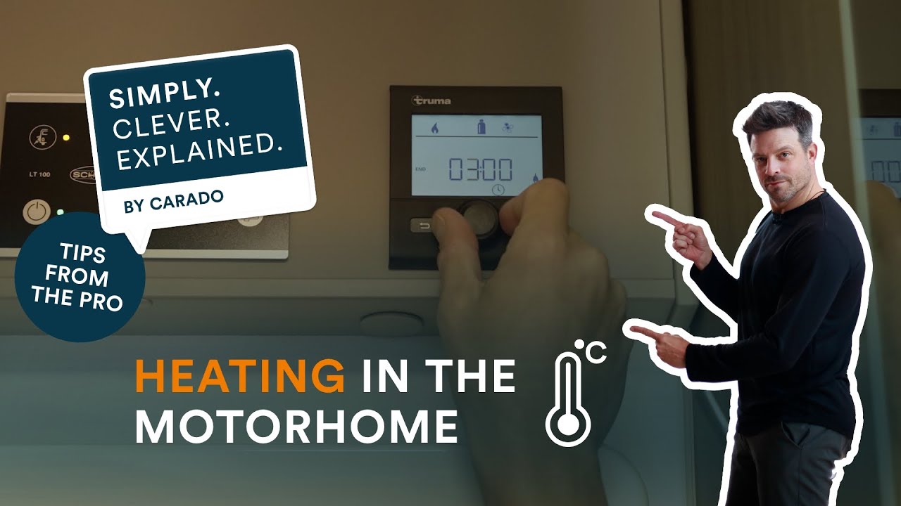 Heating in the motorhome: Function & operation | Simply. Clever. Explained. | Carado
