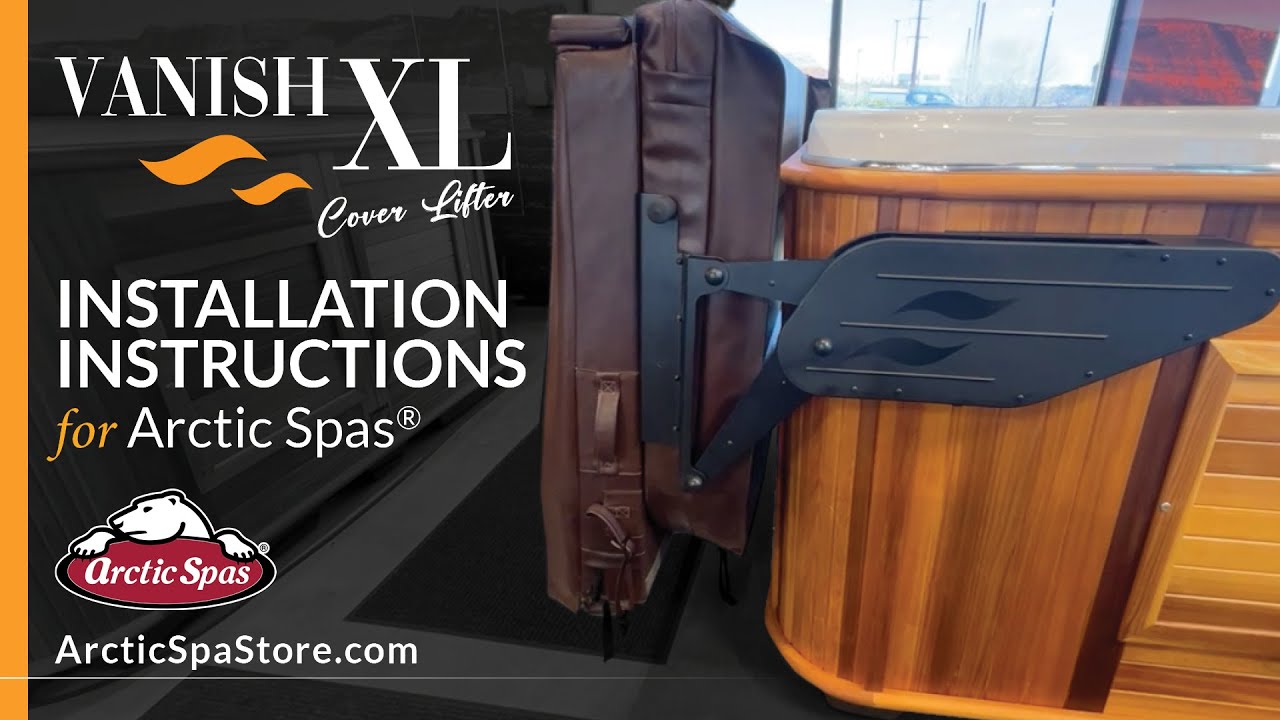 How to Install a Vanish XL on an Arctic Spa
