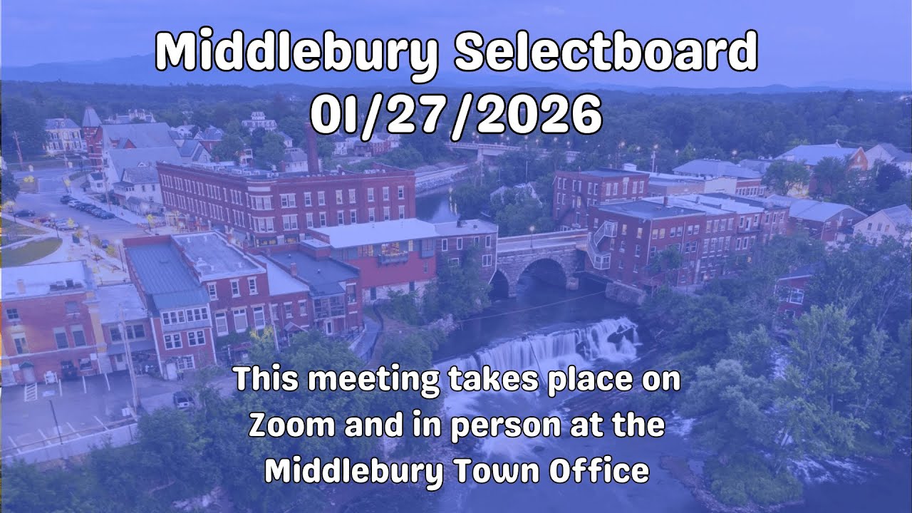 Middlebury Selectboard Meeting 01/27/2026
