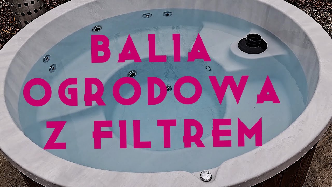 Balia ogrodowa z filtrem