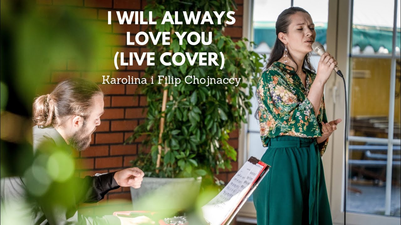 I will always love you [live cover] - CHOJNACKA//CHOJNACKI