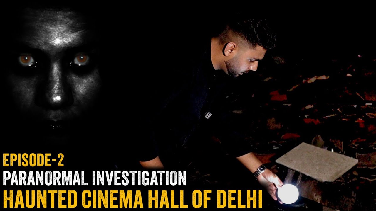 Haunted Cinema Hall | भूतो ने मुझसे बाते करी - बोले जान से मार देगे मुझे (EP-2)
