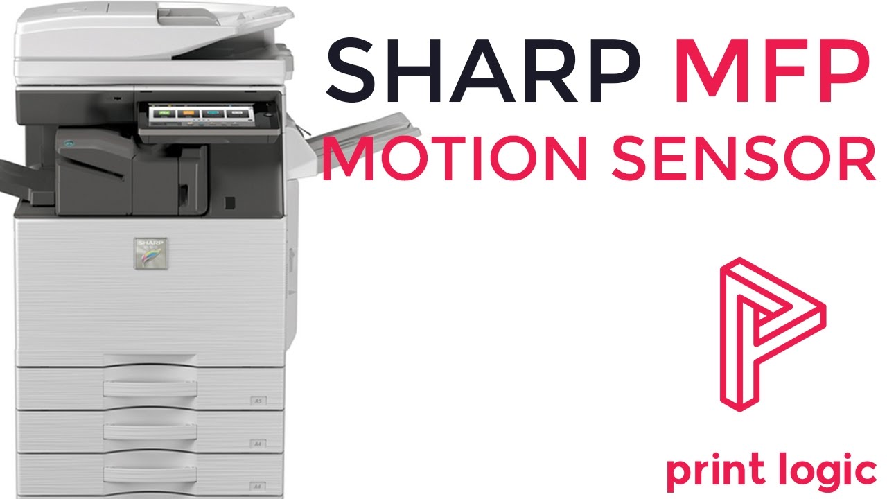 Sharp MFP - Motion Sensor