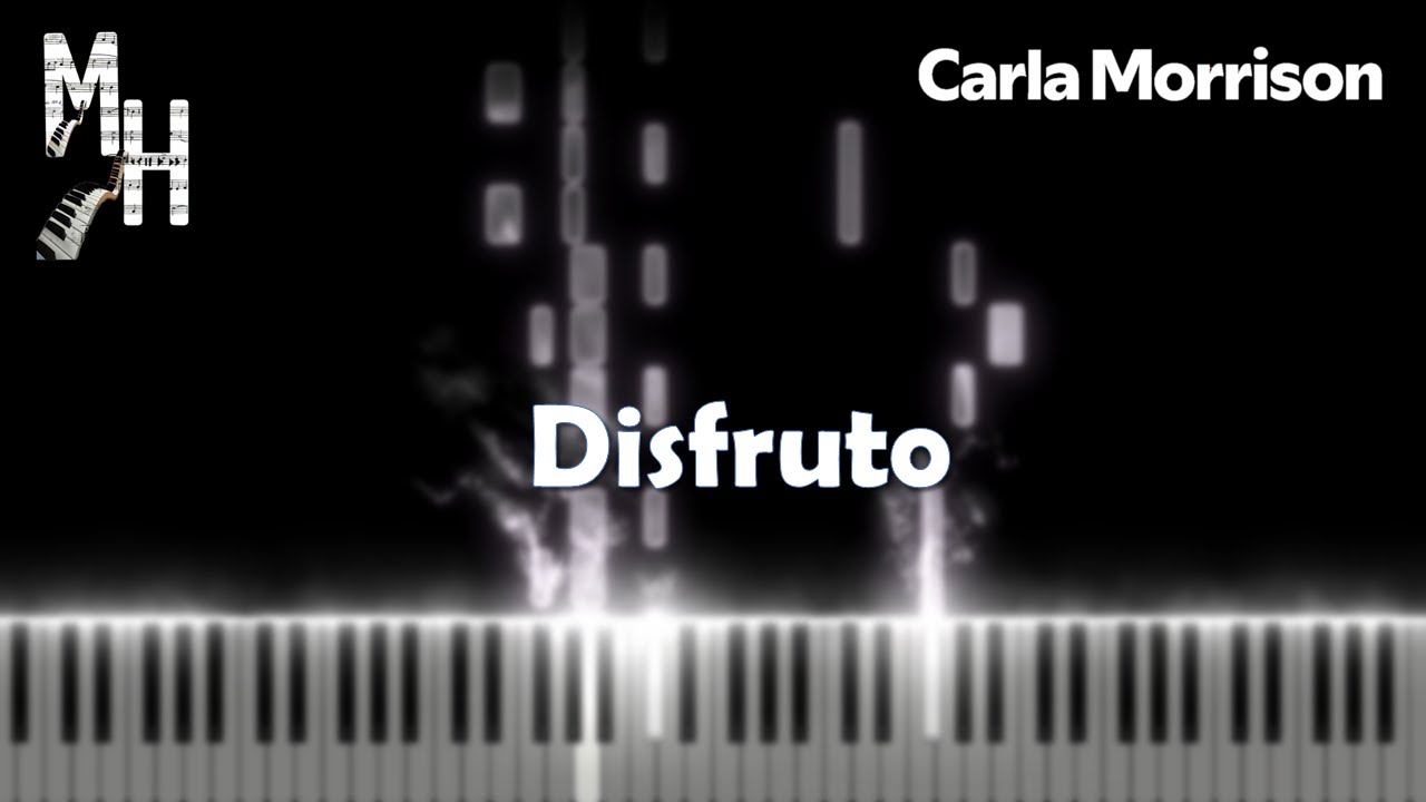 Carla Morrison - Disfruto | Piano Cover + Sheets + MIDI