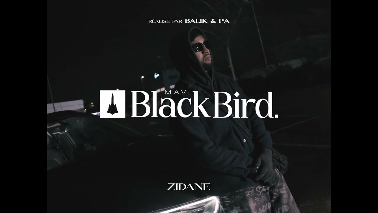 Mav | BlackBird IV : ZIDANE (Prod. by Seyyes)