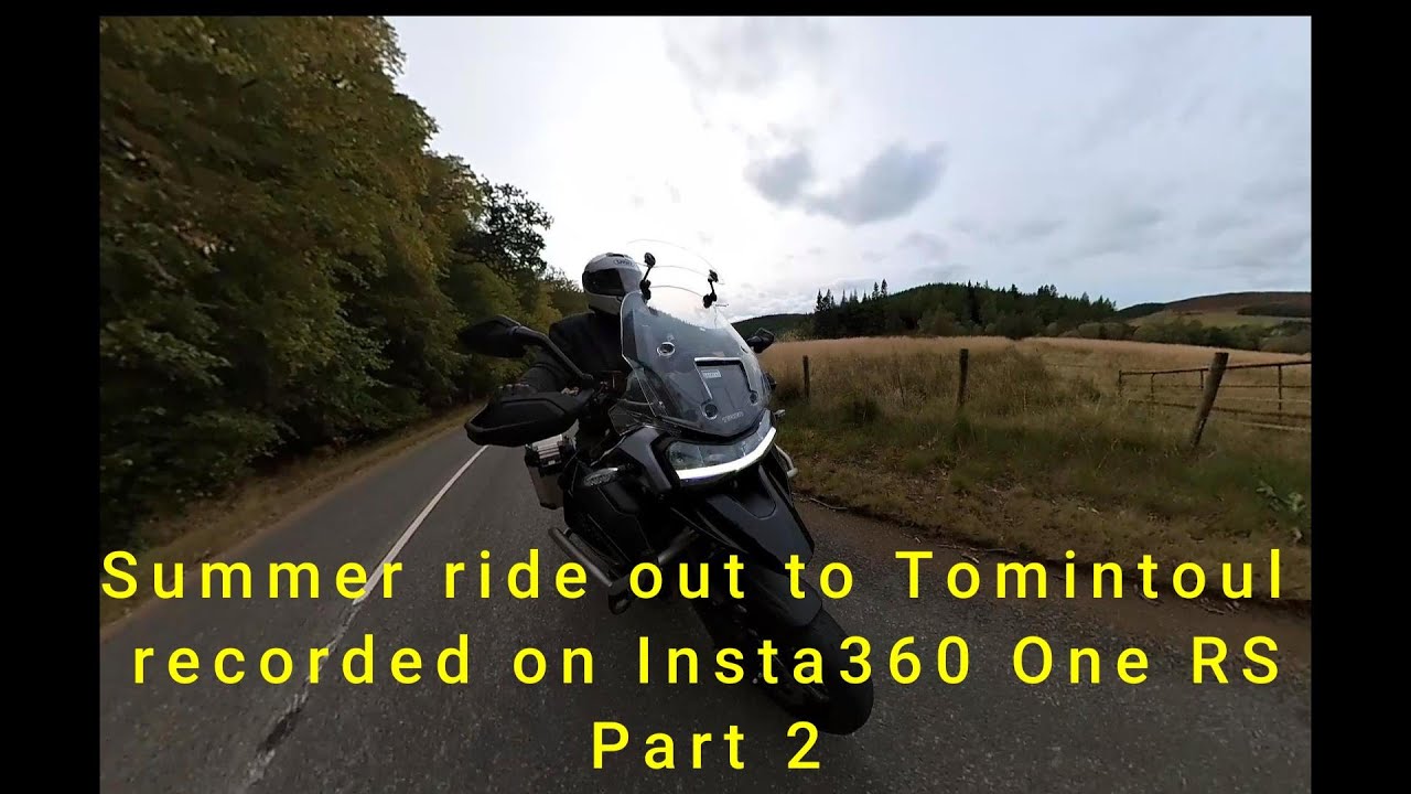 Summer ride out to Tomintoul on Insta360 One RS Part 2