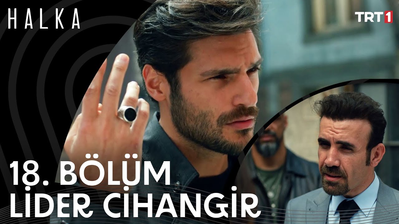 Halka'nın Artık Başında Ben Varım! - Halka 18. Bölüm