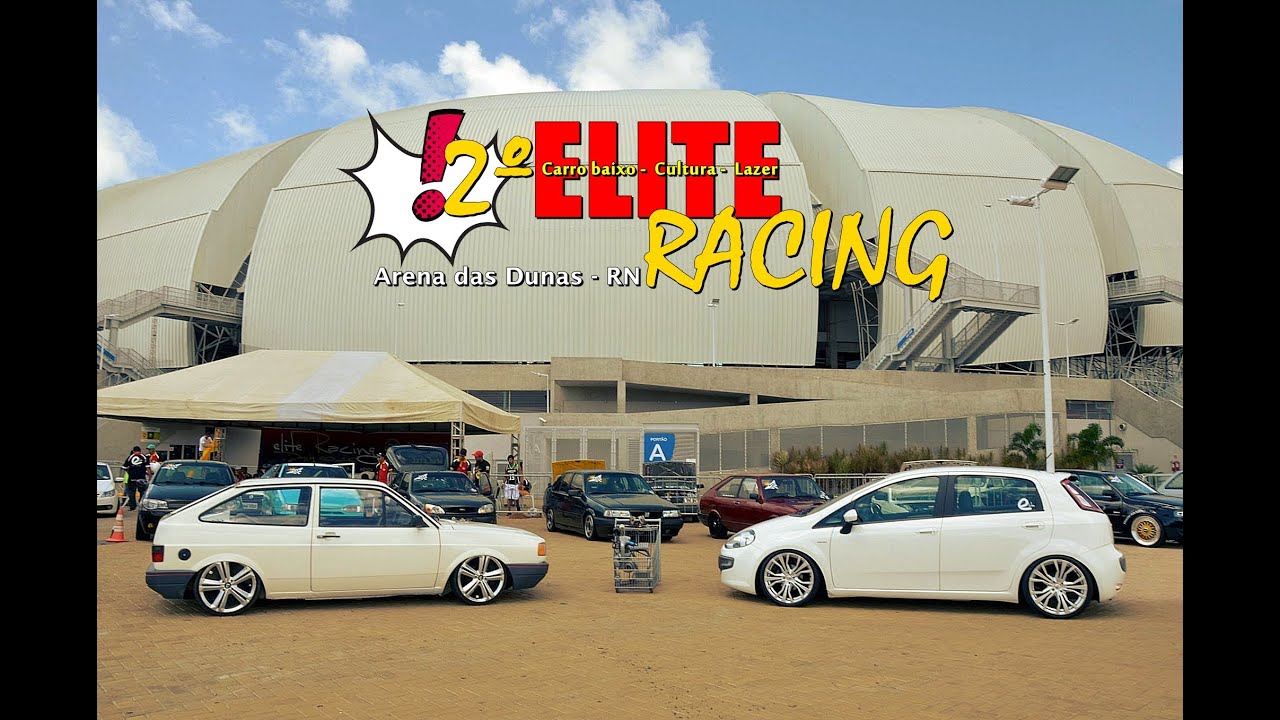 2º Elite Racing - Arena das Dunas - RN , carro baixo, cultura e lazer - Canal 7008Films