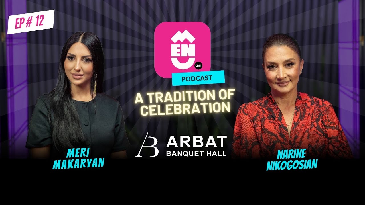 A Tradition of Celebration - Episode 12 ft. Arbat Banquet Hall