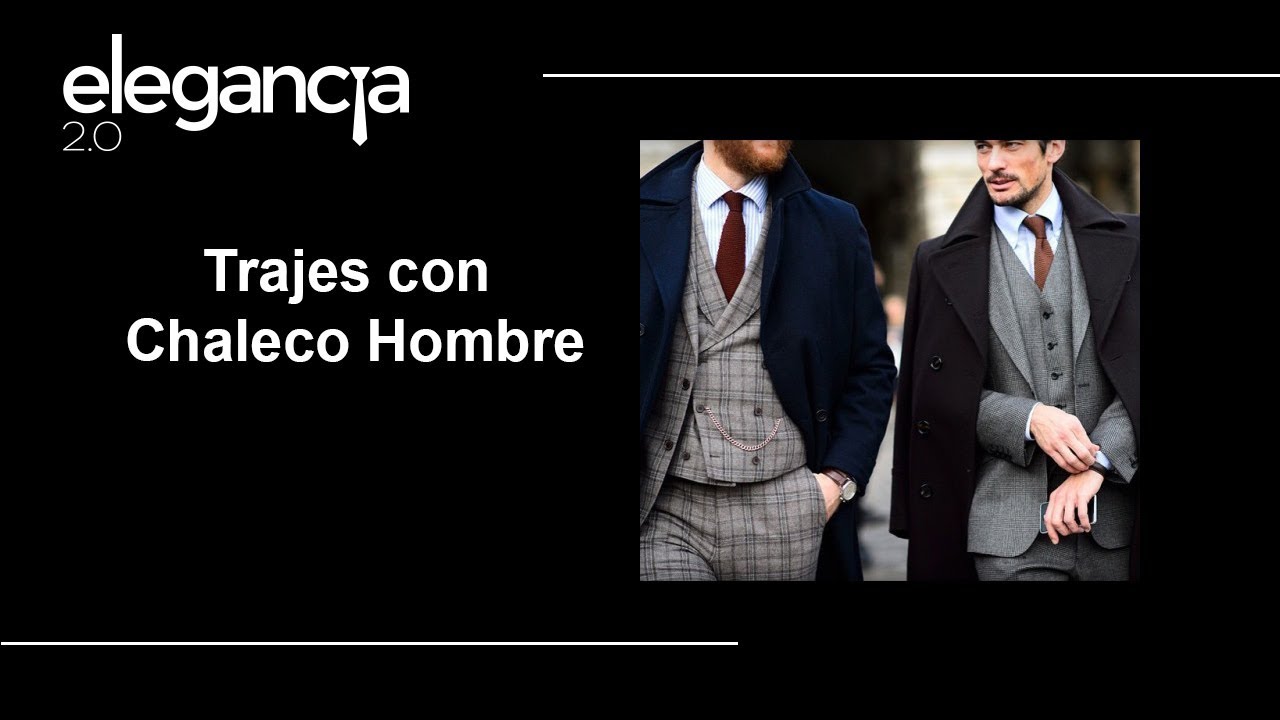 Traje con Chaleco, Cómo Vestirlo con Mucha Elegancia - Bere Casillas