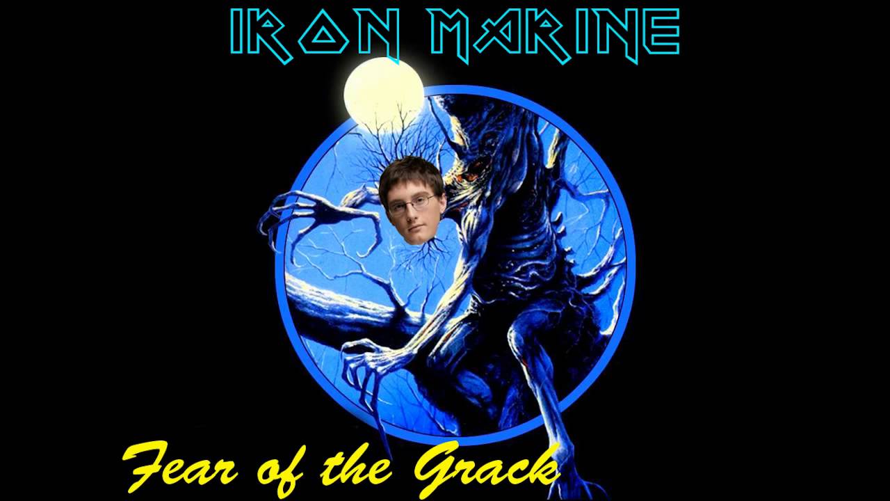 Fear of the Grack - Iron Maiden parody