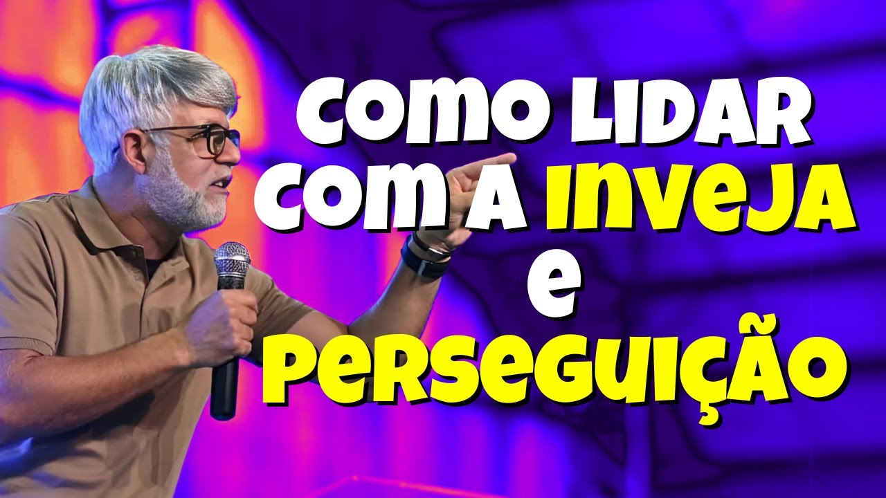 Pr Claudio Duarte: COMO LIDAR COM A INVEJA E PERSEGUIÇÃO? - pregação do pastor cláudio duarte 2024