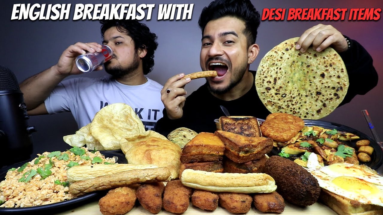 HOMEMADE ENGLISH BREAKFAST FOOD ITEMS vs INDIAN BREAKFAST FOOD ITEMS