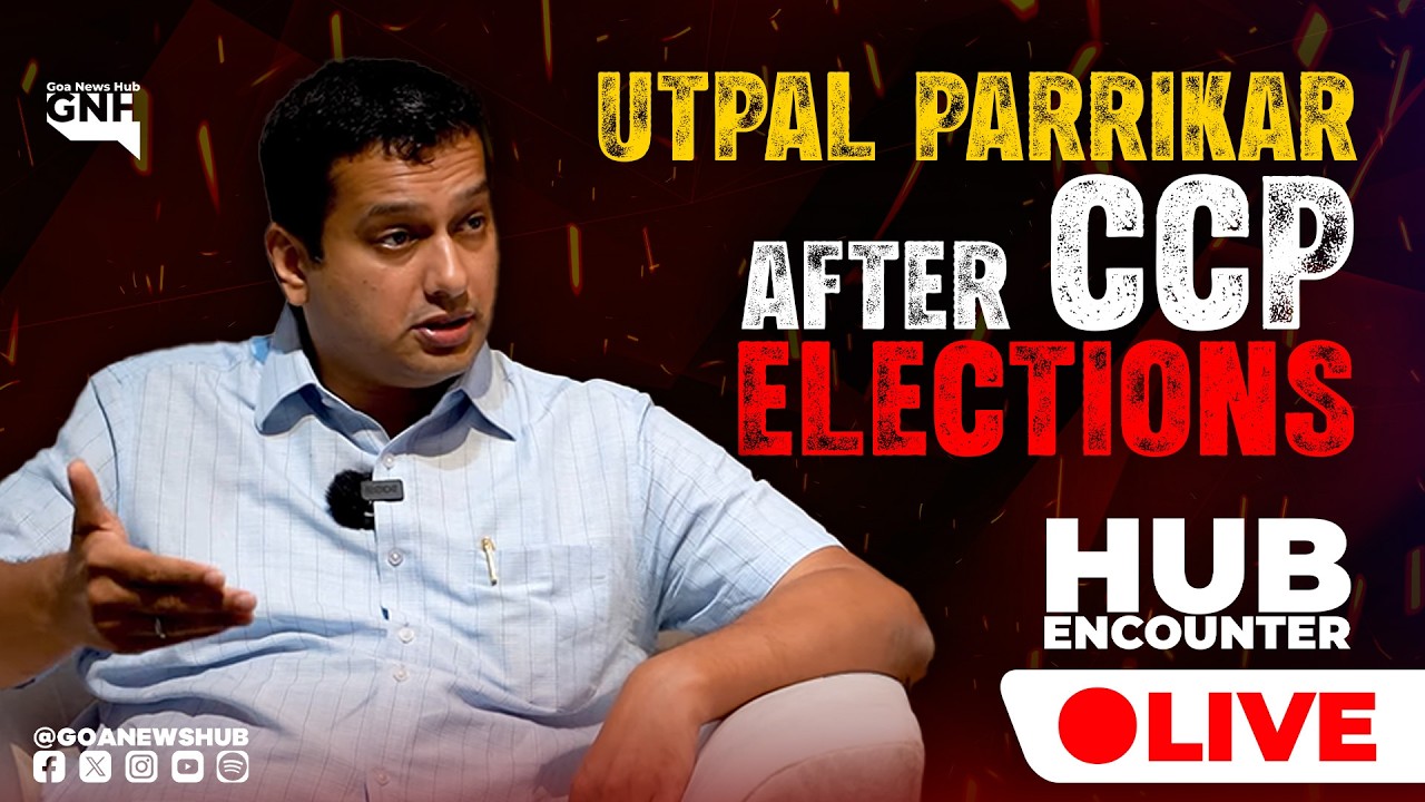 UTPAL PARRIKAR AFTER CCP ELECTION | EXCLUSIVE | HUB ENCOUNTER | 17/03/2026  |🔴GNH_ LIVE