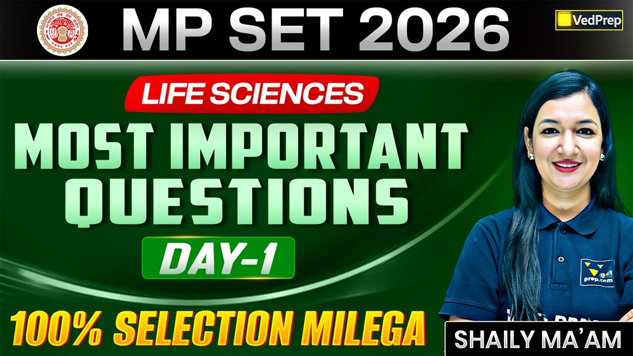 MPSET 2026 Life Sciences | Most Important Questions &ndash; Day 1 | VedPrep Biology Academy