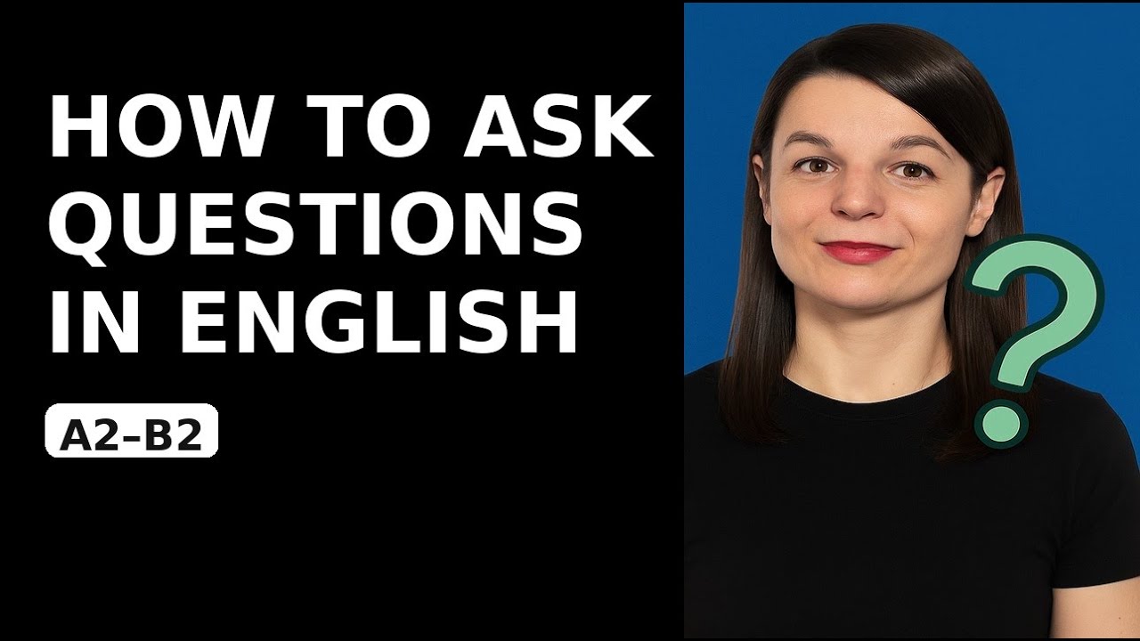 How to Ask Questions in English (Step-by-Step Guide)