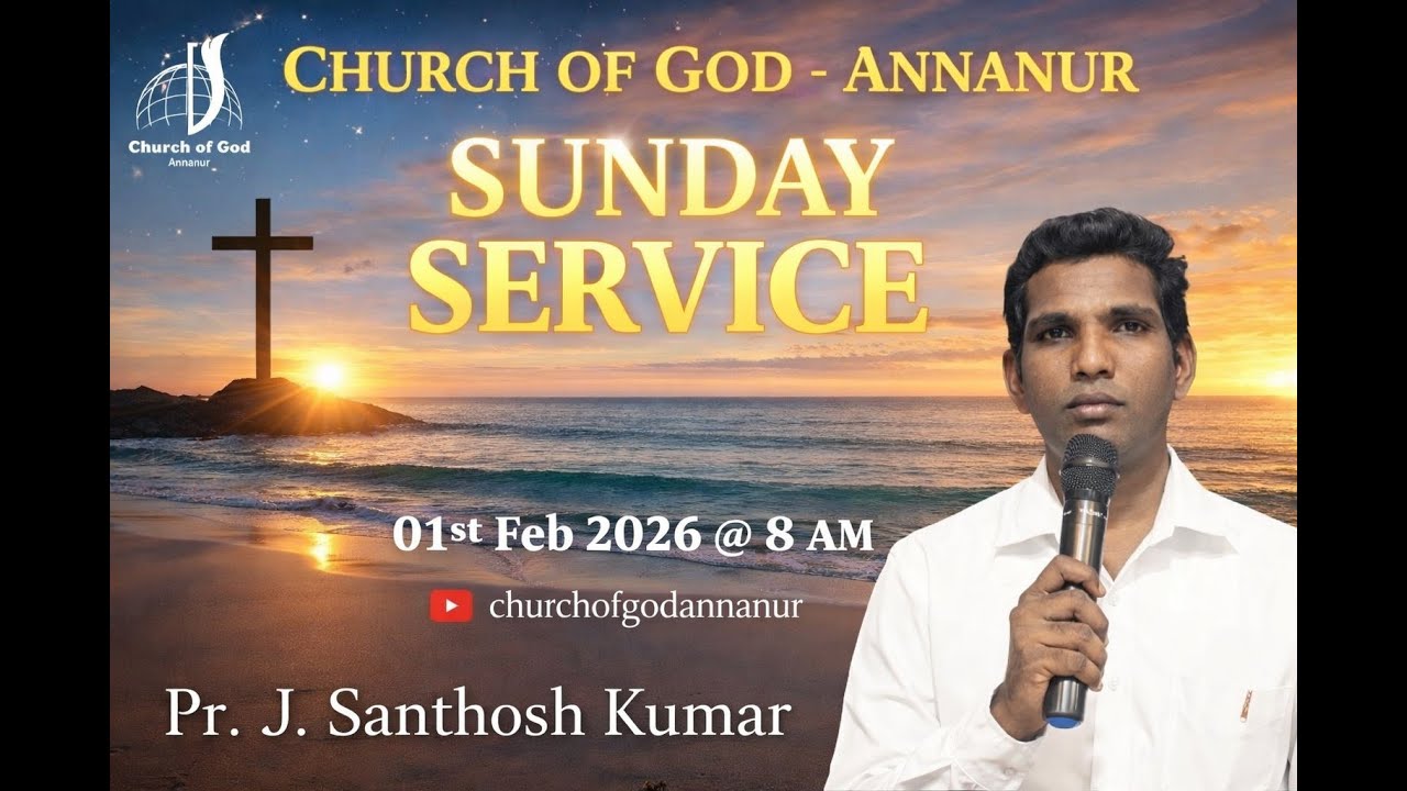 🔴🅻🅸🆅🅴|| SUNDAY SERVICE || PAS.J.SANTHOSH KUMAR || COG, ANNANUR || 01.02.26 ||