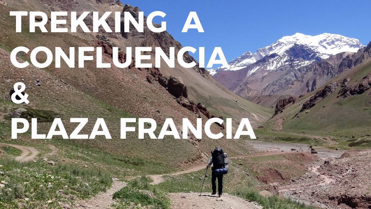 Parque Aconcagua, Trekking  a Confluencia y Plaza Francia