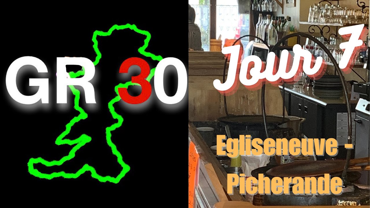 GR 30 Jour 7 Egliseneuve - Picherande