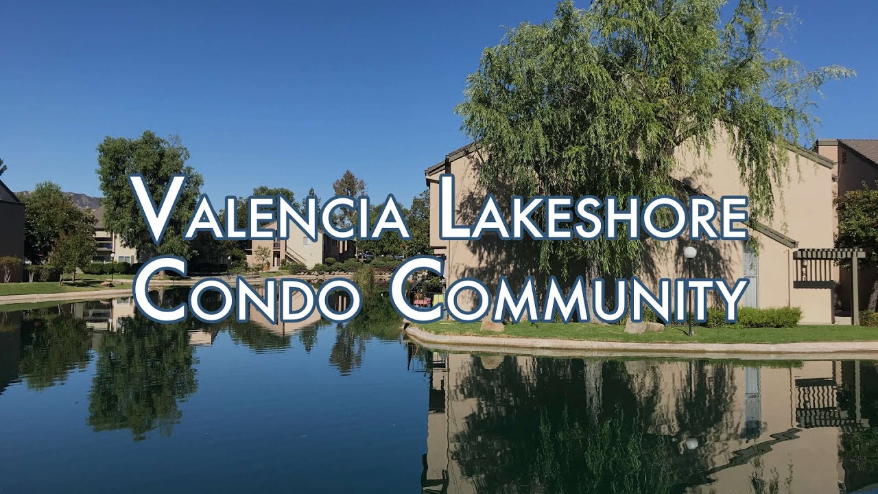 Valencia Lakeshore Community Tour | Scenic Lakeside Condo Living in Valencia, CA