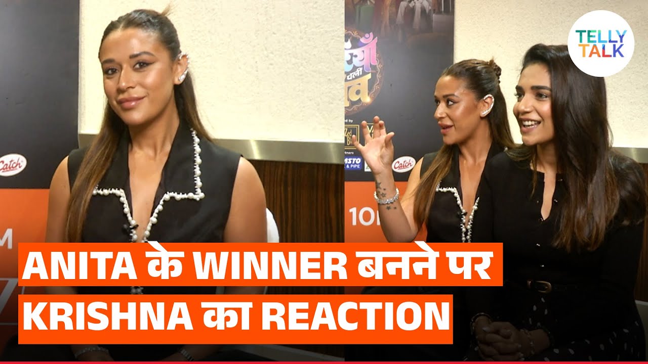 Krishna Shroff REACTS to Anita Hassanandani winning Chhoriyan Chali Gaon & shares her experience
