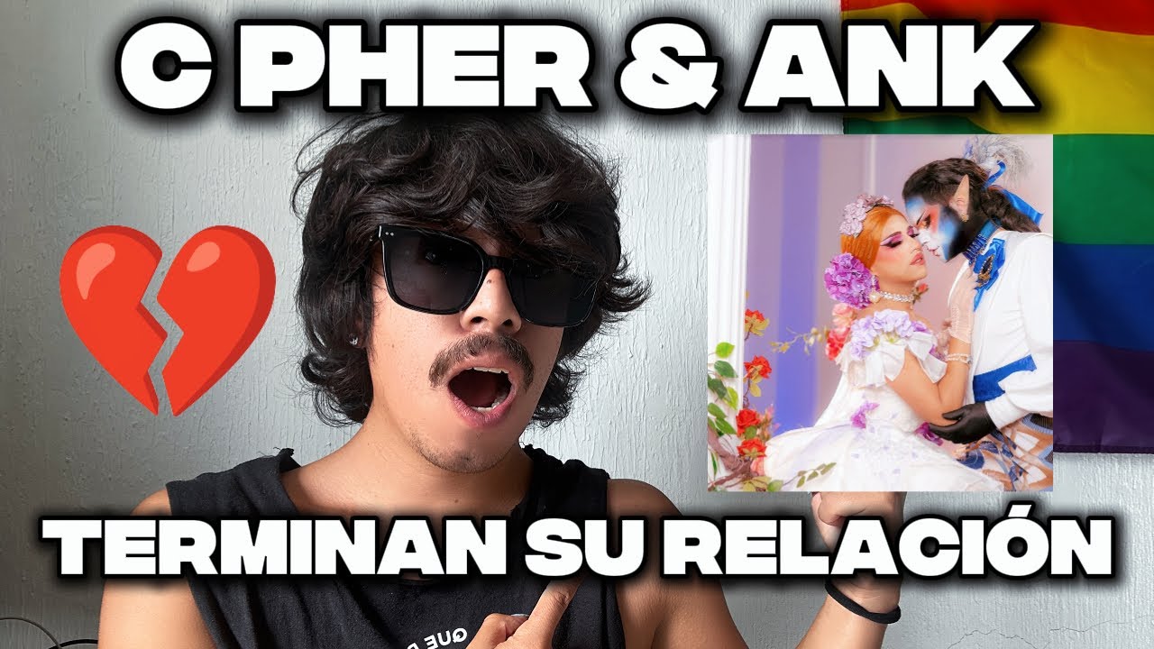 💔 ¿C pher y Ank terminaron? ¡Drama drag! | AJ