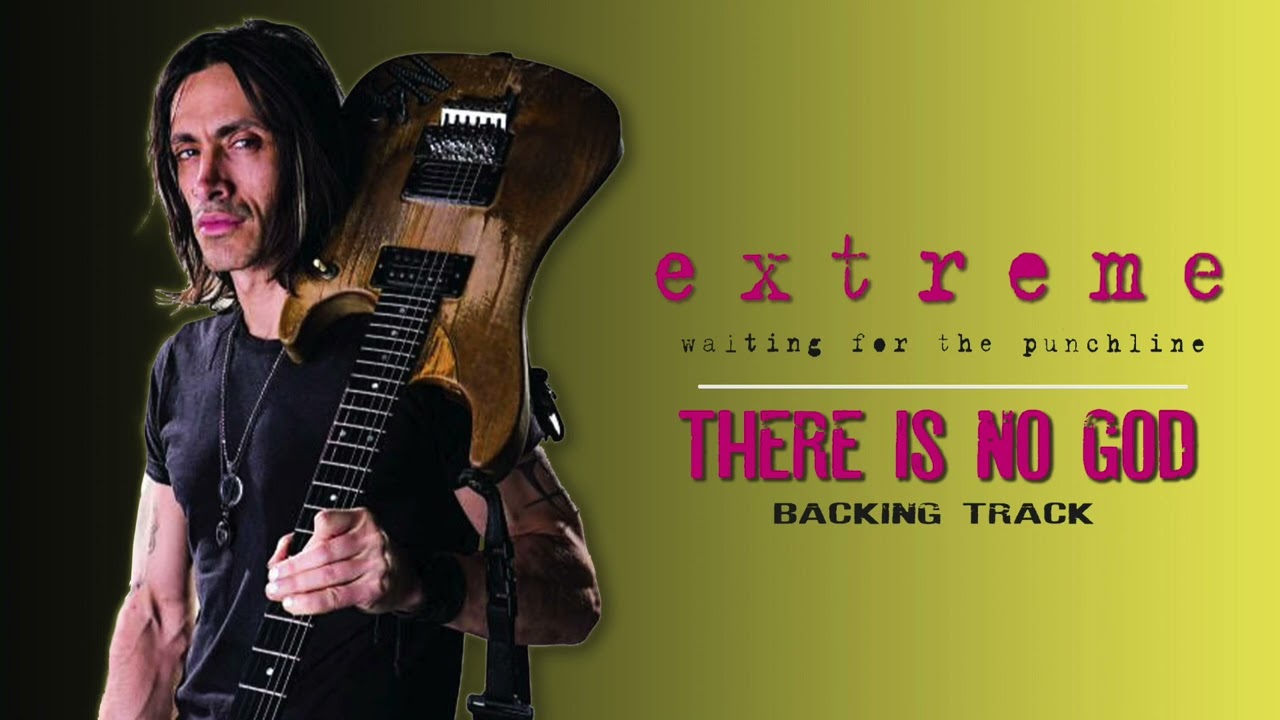 Extreme - There Is No God - Guitar Backing Track with Vocals