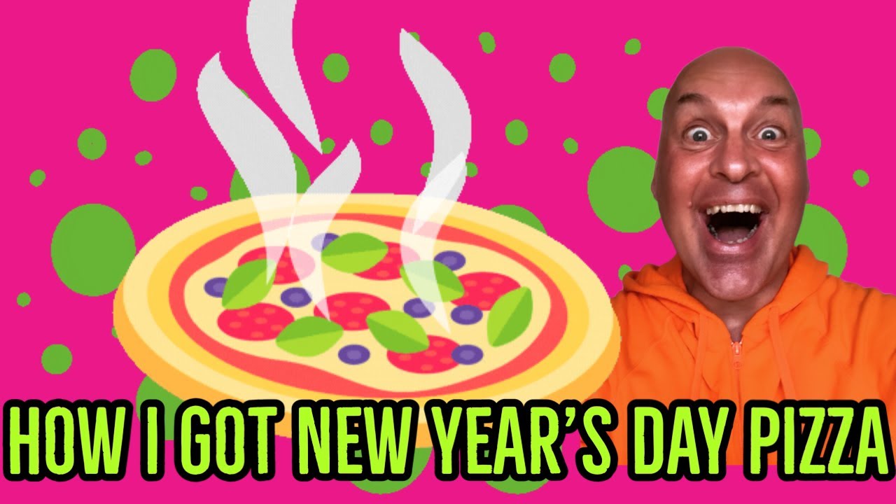 NEW YEAR’S DAY PIZZA 