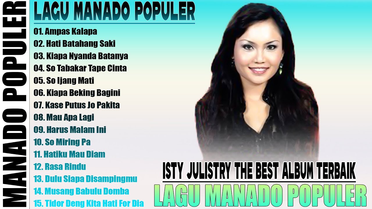 ISTY JULISTRY THE BEST ALBUM POPULER TERBAIK - LAGU MANADO POPULER PALING LARIS DAN DISUKAI SAAT INI