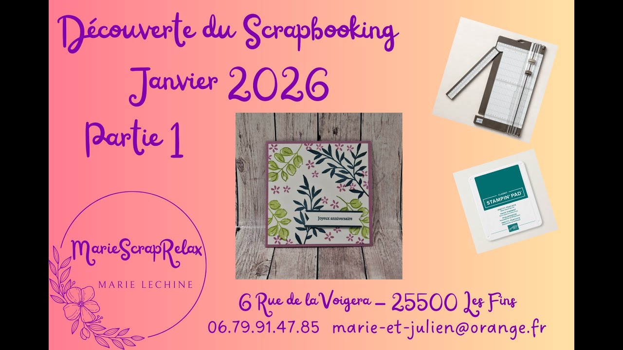 Vidéo 18 - Découverte du scrapbooking partie 1 09.01.2026