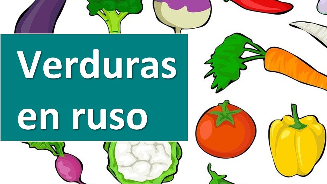 Verduras en ruso | Vocabulario alimentos, comida