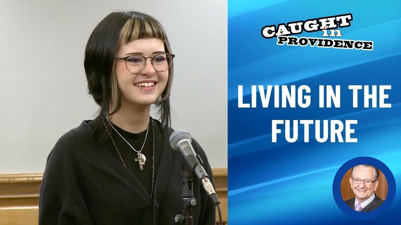 Living in the Future | Caught in Providence
