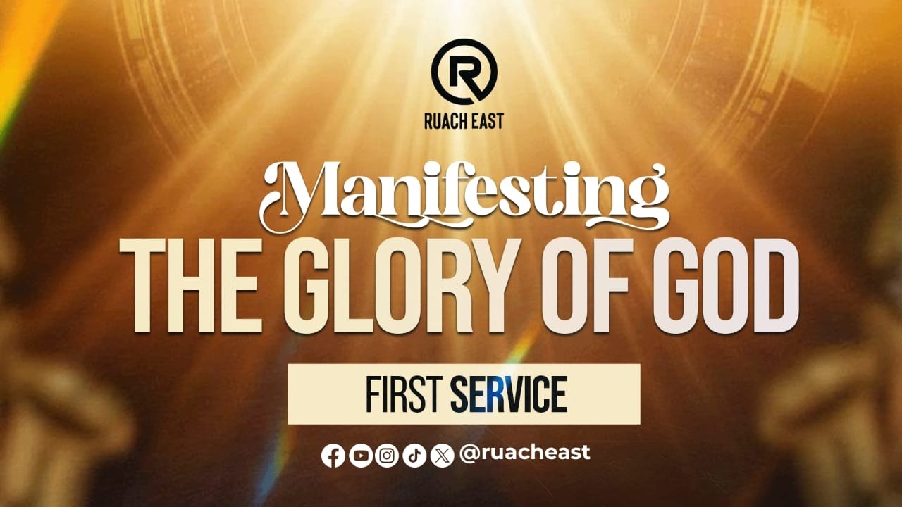 Manifesting The Glory Of God | Pst. Thaddeus Kyale | FirstService | 1st March