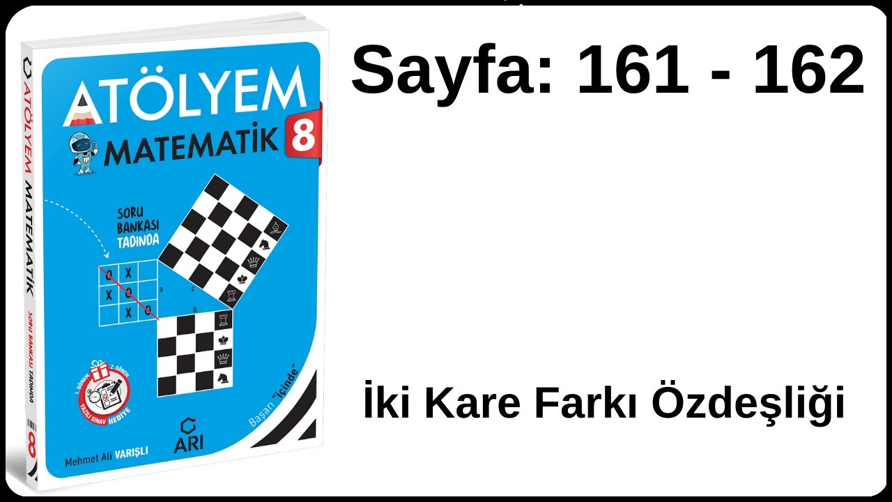 8.SINIF ATÖLYEM l SAYFA 161 - 162 l İKİ KARE FARKI ÖZDEŞLİĞİ l ARI YAYINLARI