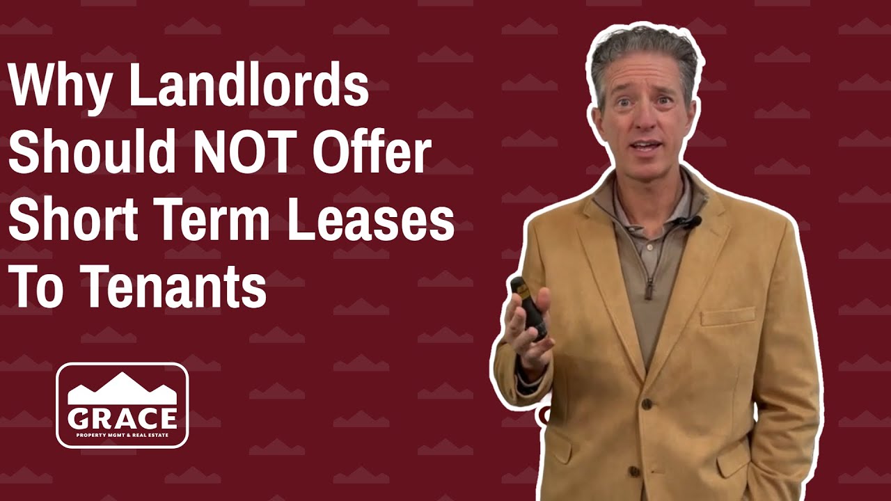 Why Landlords Should NOT Offer Short Term Leases To Tenants