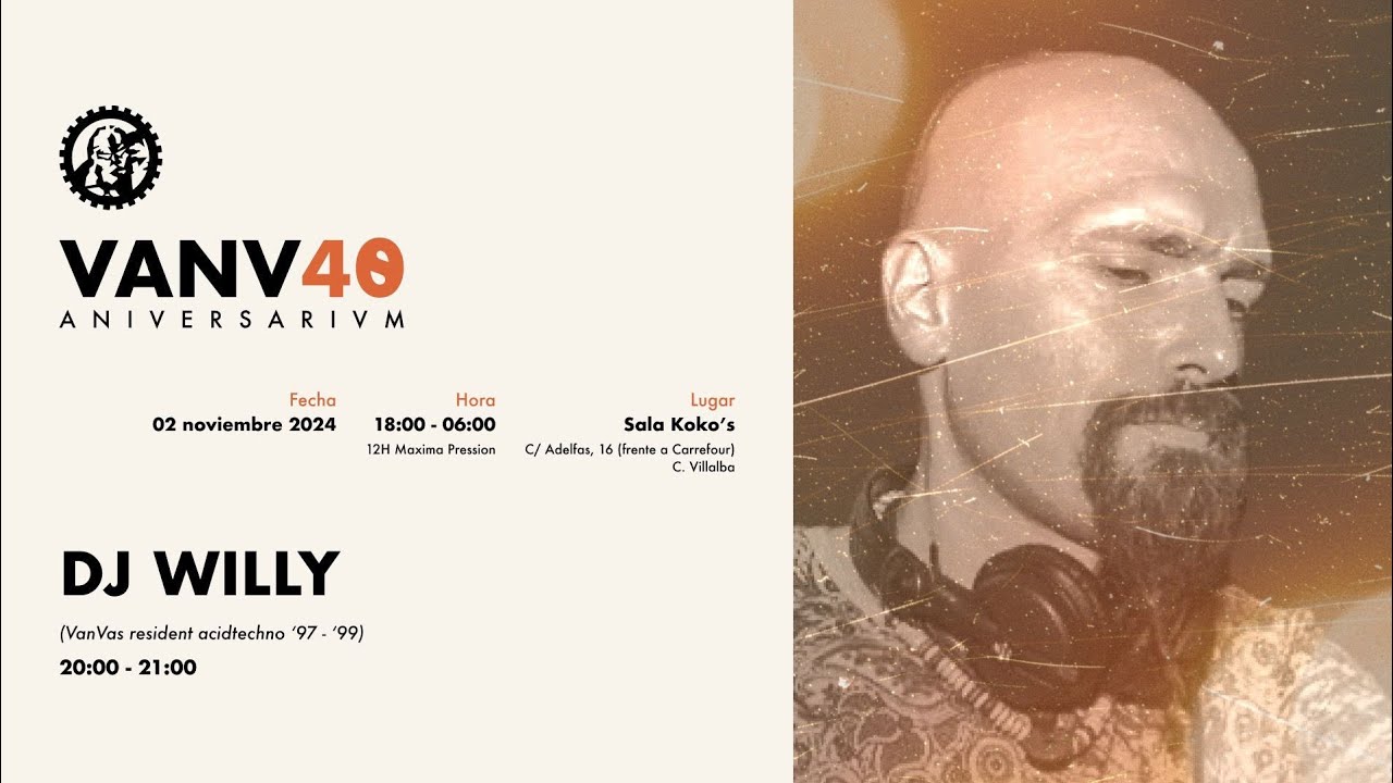 40 ANIVERSARIVM. DJ WILLY