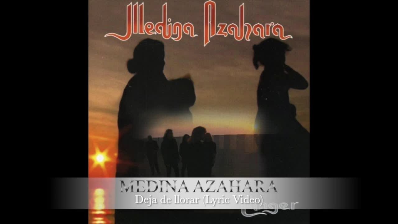 Medina Azahara - Deja de llorar (Lyric video)