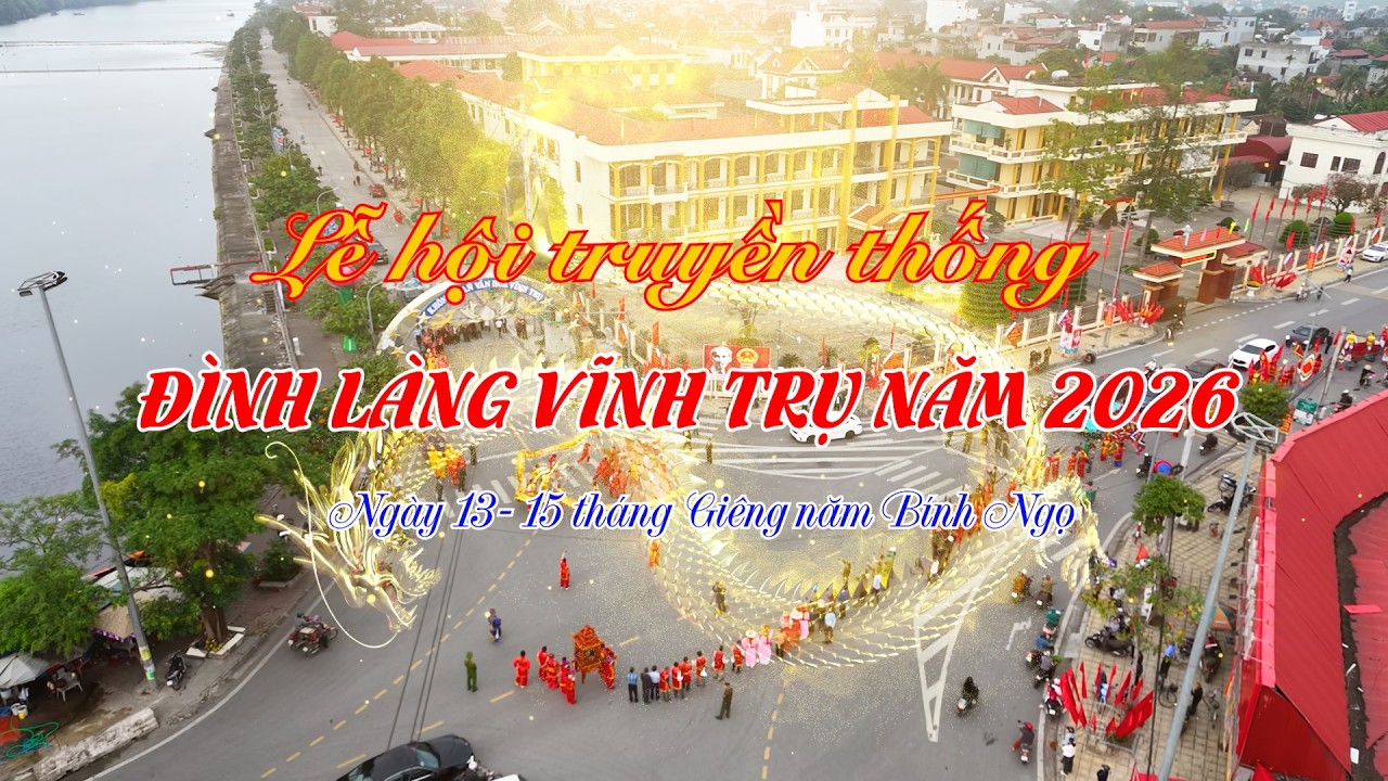 Lễ hội truyền thống đình làng Vĩnh Trụ năm 2026