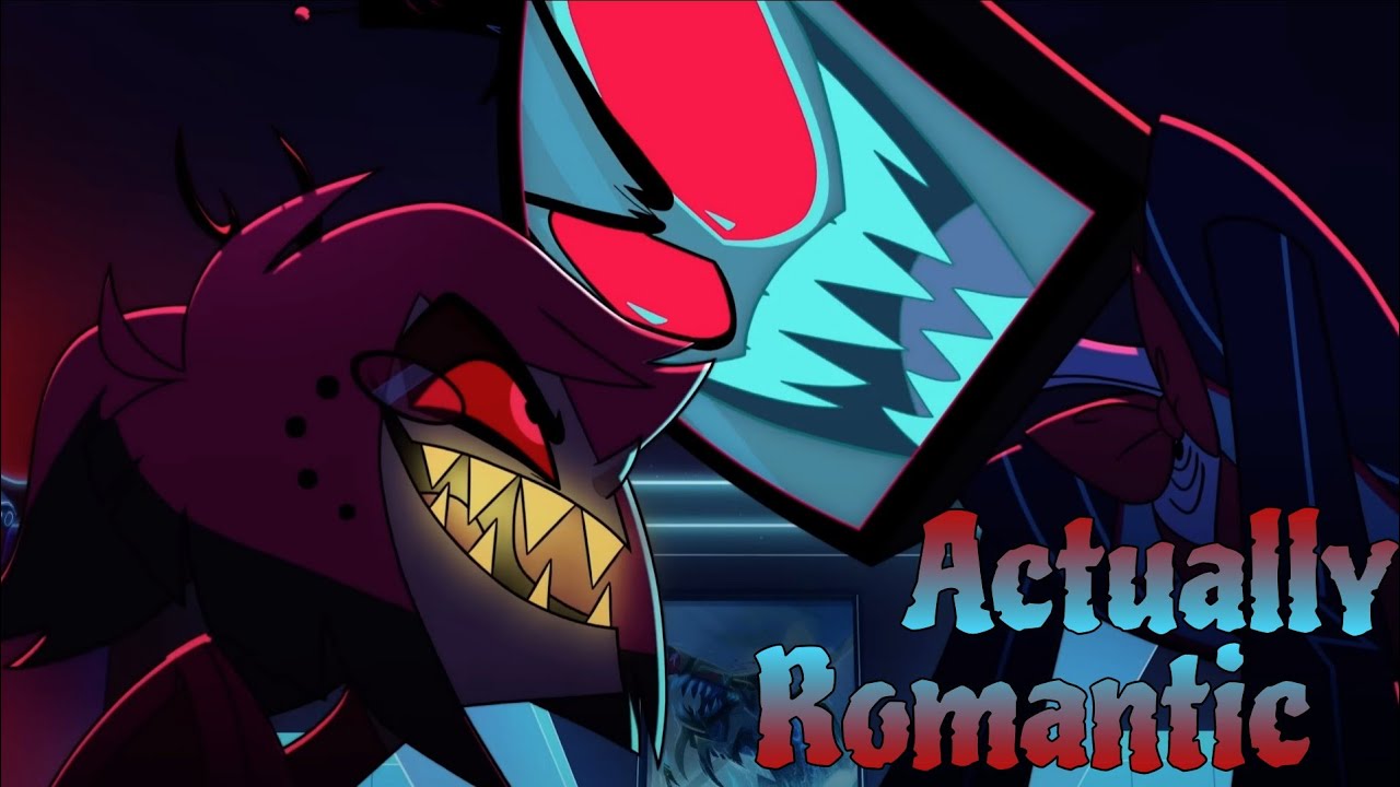Alastor and Vox - Actually Romantic 