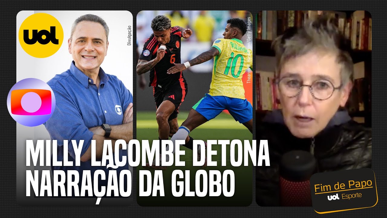 MILLY LACOMBE DETONA NARRAÇÃO DE LUÍS ROBERTO NA GLOBO EM JOGO DA SELEÇÃO BRASILEIRA NA COPA AMÉRICA