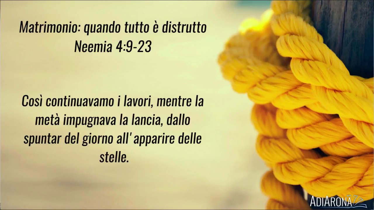 Matrimonio: Quando tutto è distrutto - Neemia 4:9-23 - Corrado Siciliano