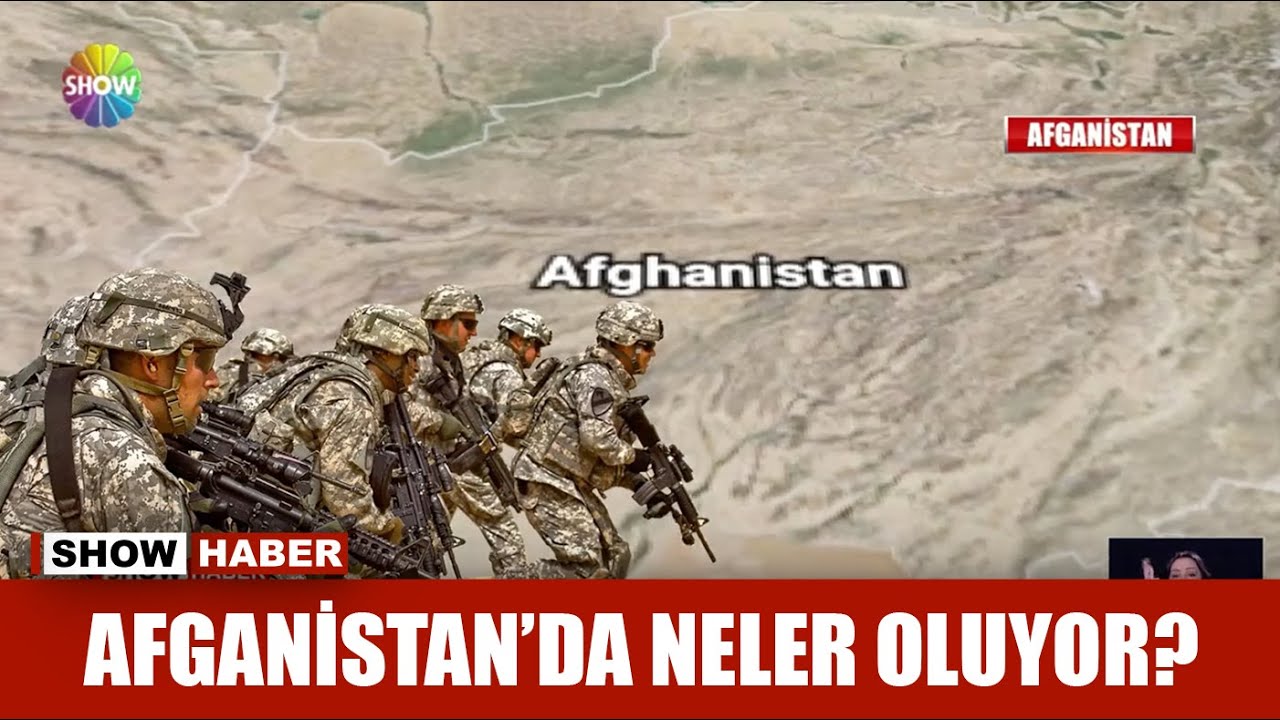 Afganistan'da neler oluyor?