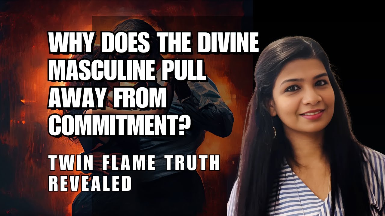 Why Does the Divine Masculine Pull Away from Commitment? Twin Flame Truth Revealed #twinflamesunion