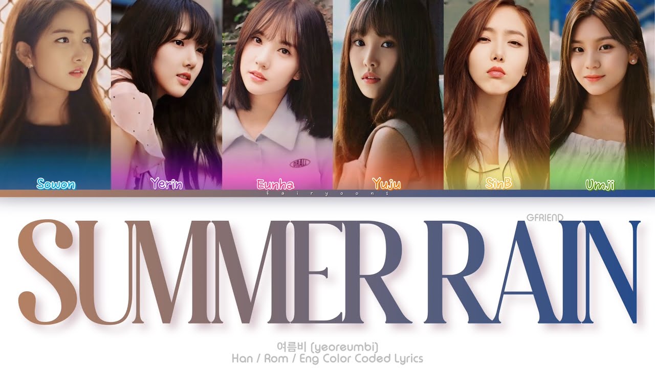 GFRIEND (여자친구) 여름비 (Summer Rain) Color Coded Lyrics (Han/Rom/Eng)