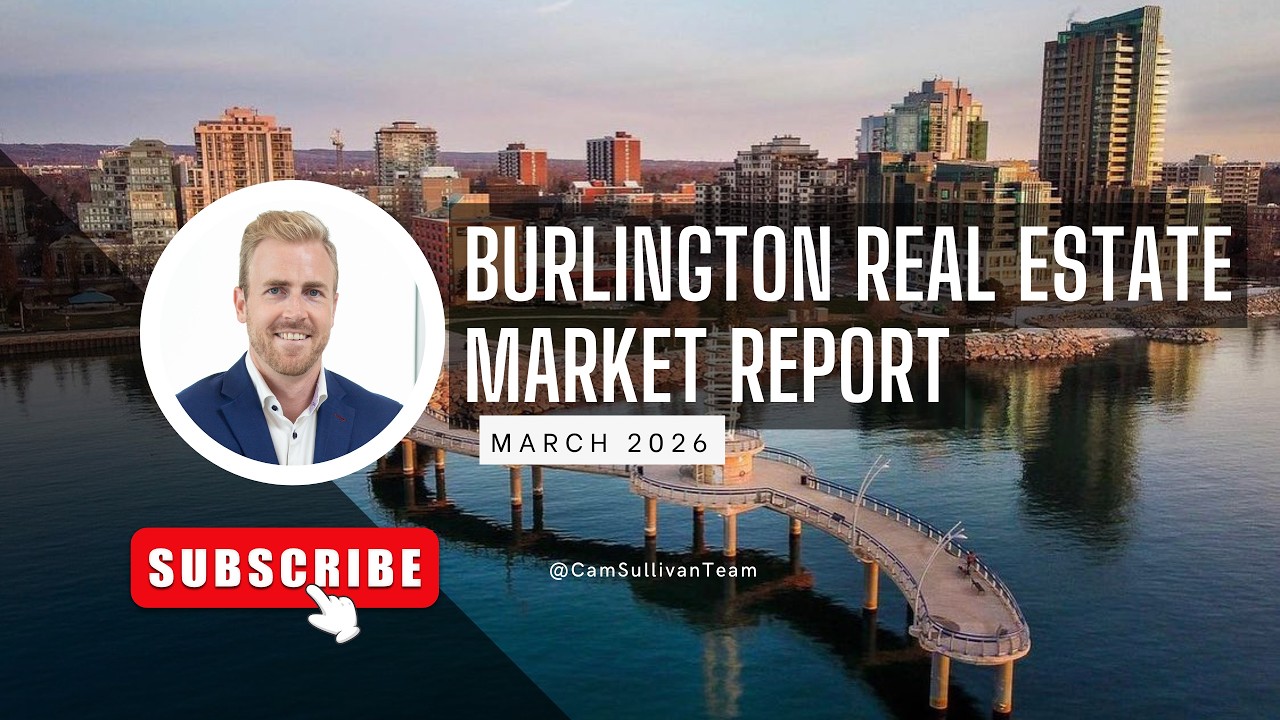 BURLINGTON REAL ESTATE MARKET REPORT MARCH 2026🏡