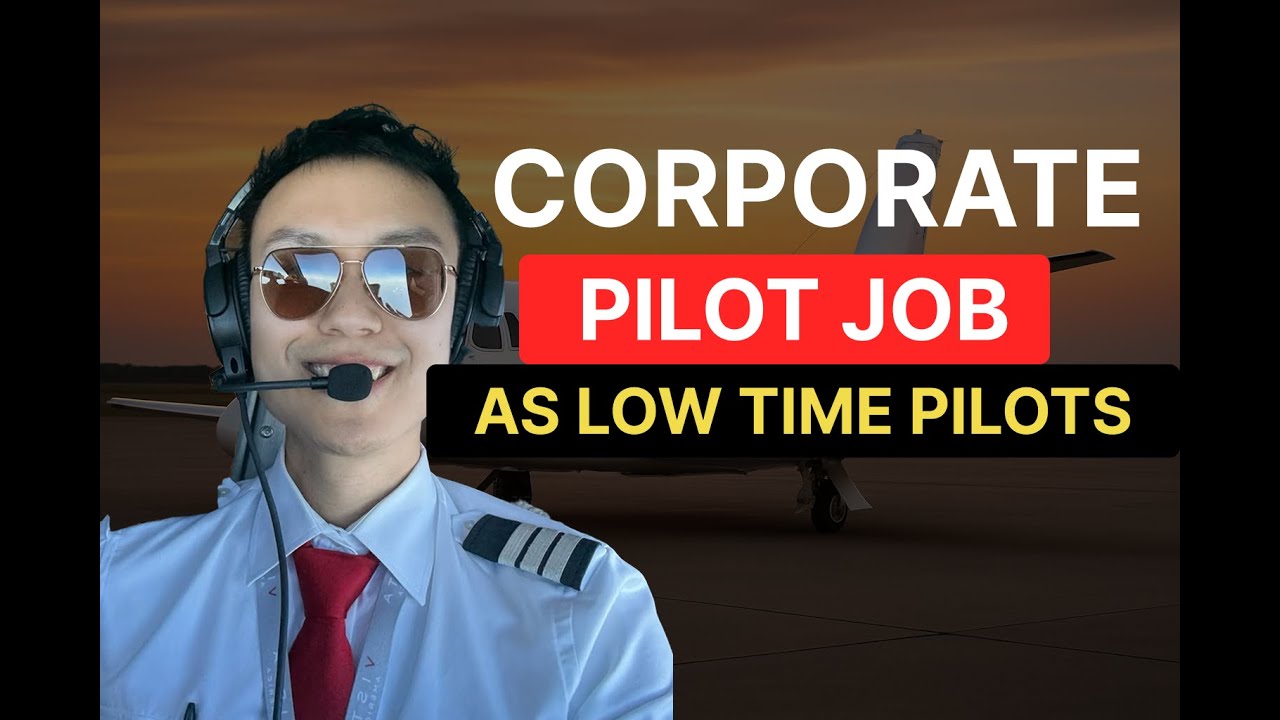 How to get a CORPORATE PILOT JOB as low time pilot