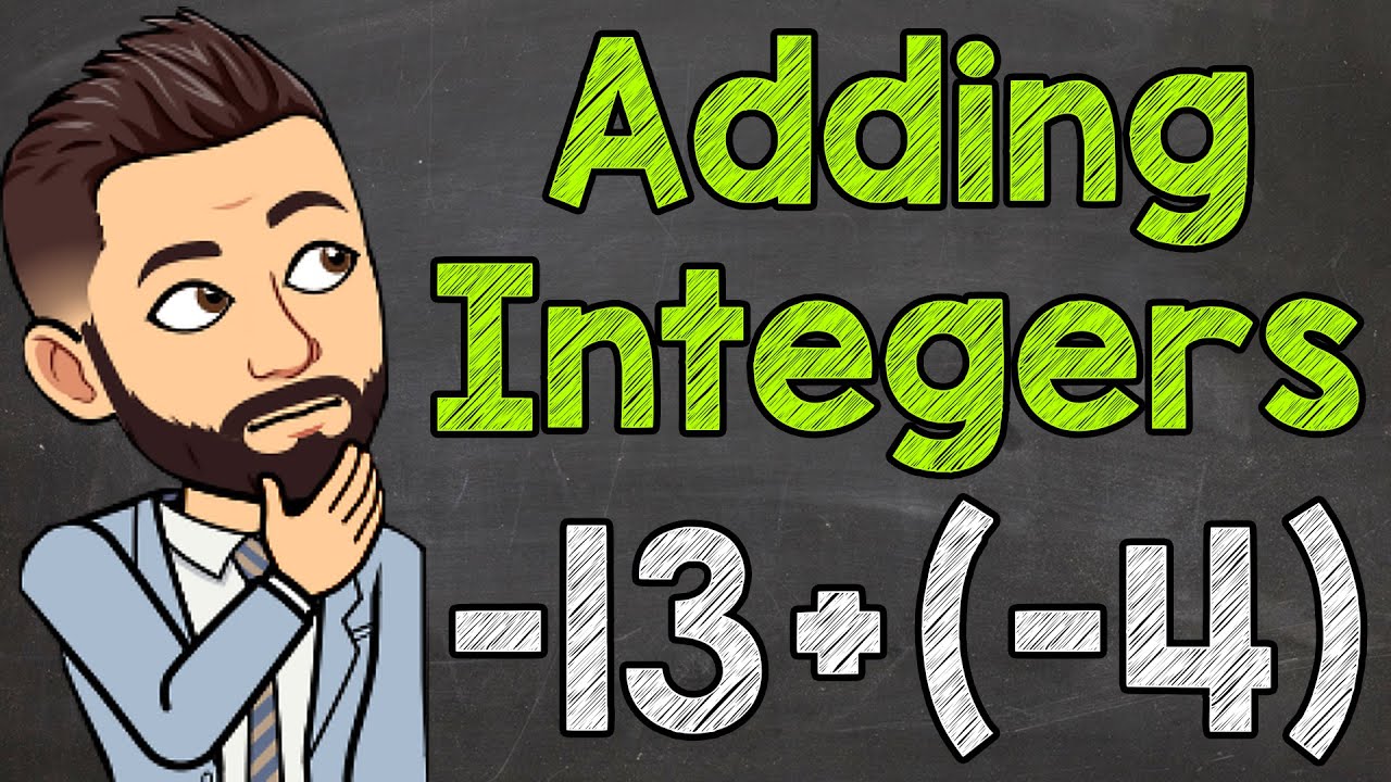Adding Integers | How to Add Positive and Negative Integers