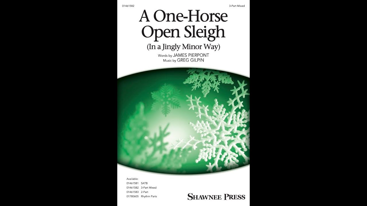 A One-Horse Open Sleigh (In a Jingly Minor Way) (3-Part Mixed Choir) – Arranged by Greg Gilpin