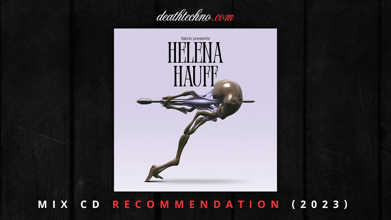 DT:Recommends | fabric Presents Helena Hauff (2023) Mix CD